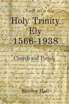 Holy Trinity Ely 1566-1938