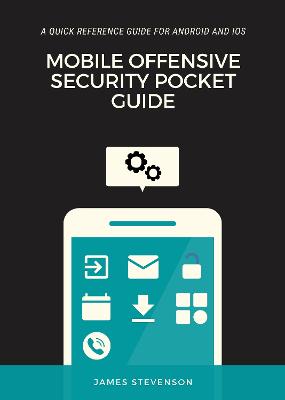 A Mobile Offensive Security Pocket Guide