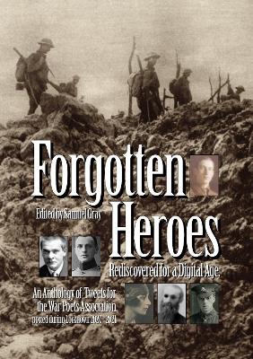 Forgotten Heroes Rediscovered for a Digital Age