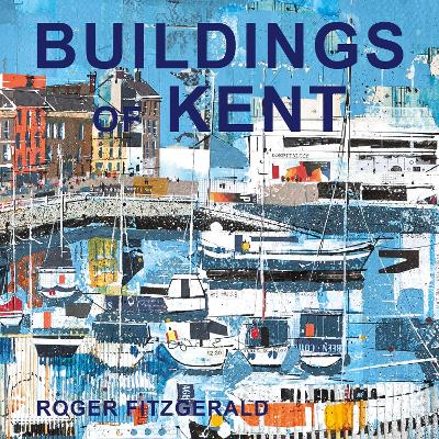 Buildings of Kent