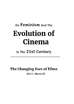 On feminism and the evolution of cinema in the 21st century.