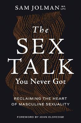 The Sex Talk You Never Got