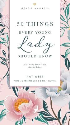 50 Things Every Young Lady Should Know Revised and   Expanded