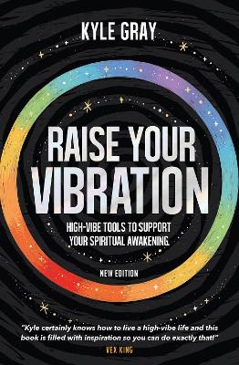 Raise Your Vibration (New Edition)