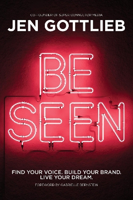 BE SEEN