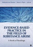 Evidence-Based Practice in the Field of Substance Abuse