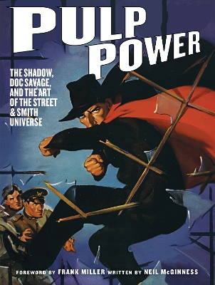 Pulp Power: The Shadow, Doc Savage, and the Art of the Street & Smith Universe