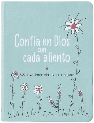 Confia En Dios Con Cada Aliento