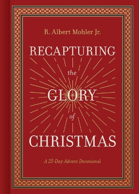 Recapturing the Glory of Christmas