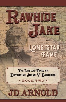 Rawhide Jake: Lone Star Fame