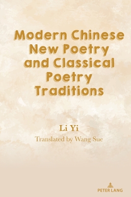 Modern Chinese New Poetry and Classical Poetry Traditions