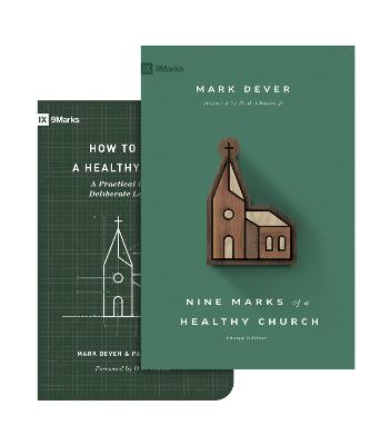 Nine Marks of a Healthy Church  and How to Build a Healthy Church  (Set)