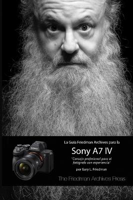 Gu?a Friedman Archives Para La Sony A7 IV