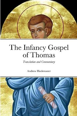 The Infancy Gospel of Thomas