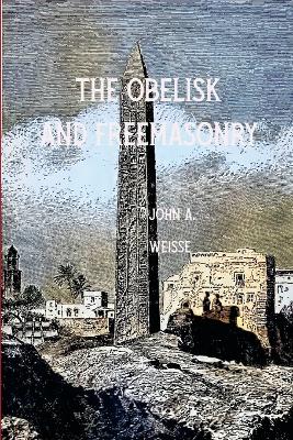 The Obleisk and Freemasonry