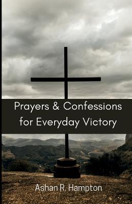 Prayers and Confessions for Everyday Victory