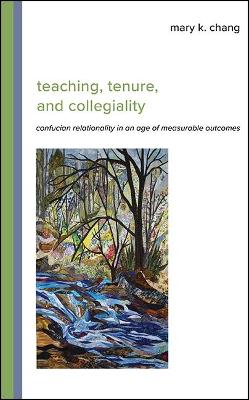 Teaching, Tenure, and Collegiality