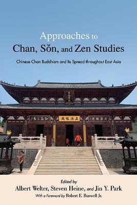 Approaches to Chan, Son, and Zen Studies