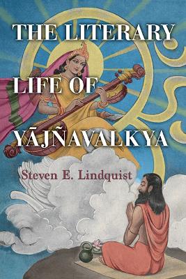The Literary Life of Yajnavalkya