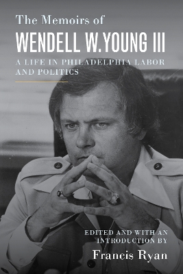 Memoirs of Wendell W. Young III