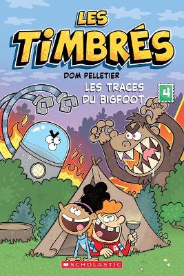 Les Timbres: N degrees 4 - Les Traces Du Bigfoot
