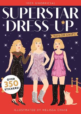 Superstar Dress-Up Taylor Swift: 100% Unofficial