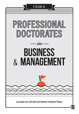 A Guide to Professional Doctorates in Business and Management