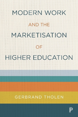 Modern Work and the Marketisation of Higher Education