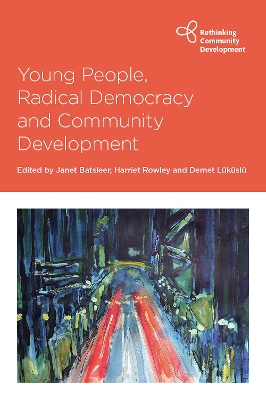 Young People, Radical Democracy and Community Development