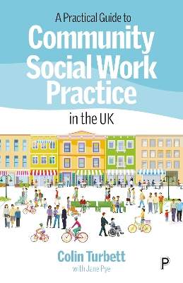 Practical Guide to Community Social Work Practice in the UK