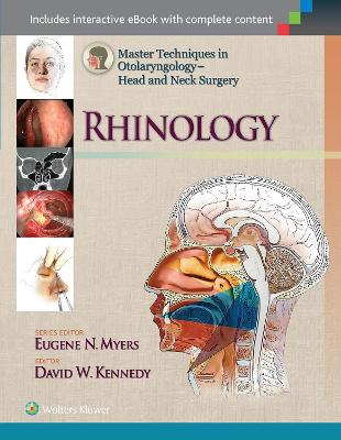 Master Techniques in Otolaryngology - Head and Neck Surgery: Rhinology