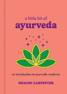 A Little Bit of Ayurveda