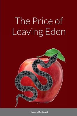 The Price of Leaving Eden