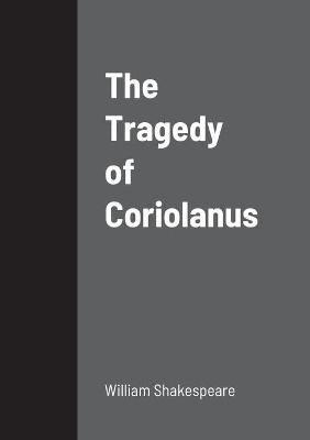 Tragedy of Coriolanus