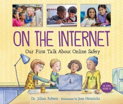 On the Internet  - Our First Talk About Online Safety