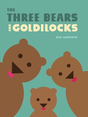 Three Bears and Goldilocks