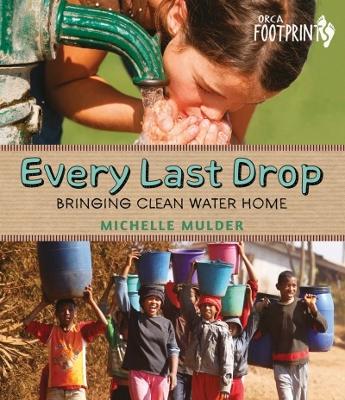 Every Last Drop: Bringing Clean Water Home