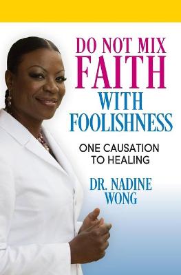 Do Not Mix Faith With Foolishness