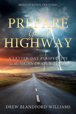 Prepare Ye a Highway: Signs of Seven Thunders