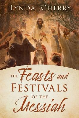 Feasts and Festivals of the Messiah