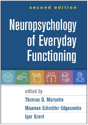 Neuropsychology of Everyday Functioning, Second Edition