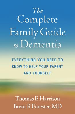 The Complete Family Guide to Dementia