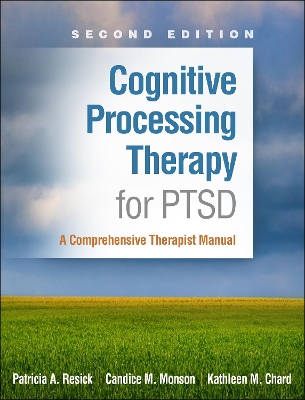 Cognitive Processing Therapy for PTSD, Second Edition