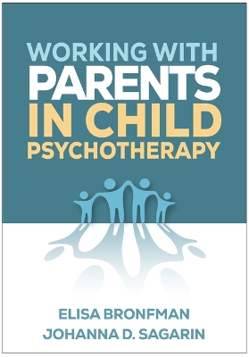 Working with Parents in Child Psychotherapy