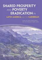 Shared prosperity and poverty eradication in Latin America and the Caribbean