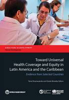 Toward Universal Health Coverage and Equity in Latin America and the Caribbean