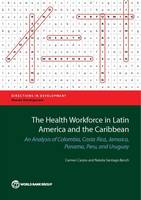 The Health Workforce in Latin America and the Caribbean