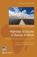 Highways to success or byways to waste