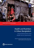 Health and Nutrition Outcomes and Determinants in Urban Bangladesh