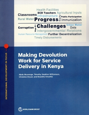 Making Devolution Work for Service Delivery in Kenya